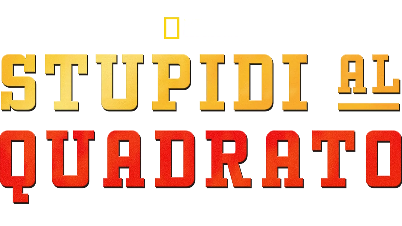 Stupidi al quadrato