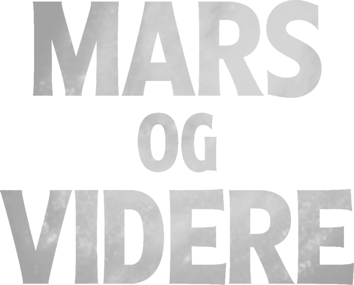 Mars and Beyond