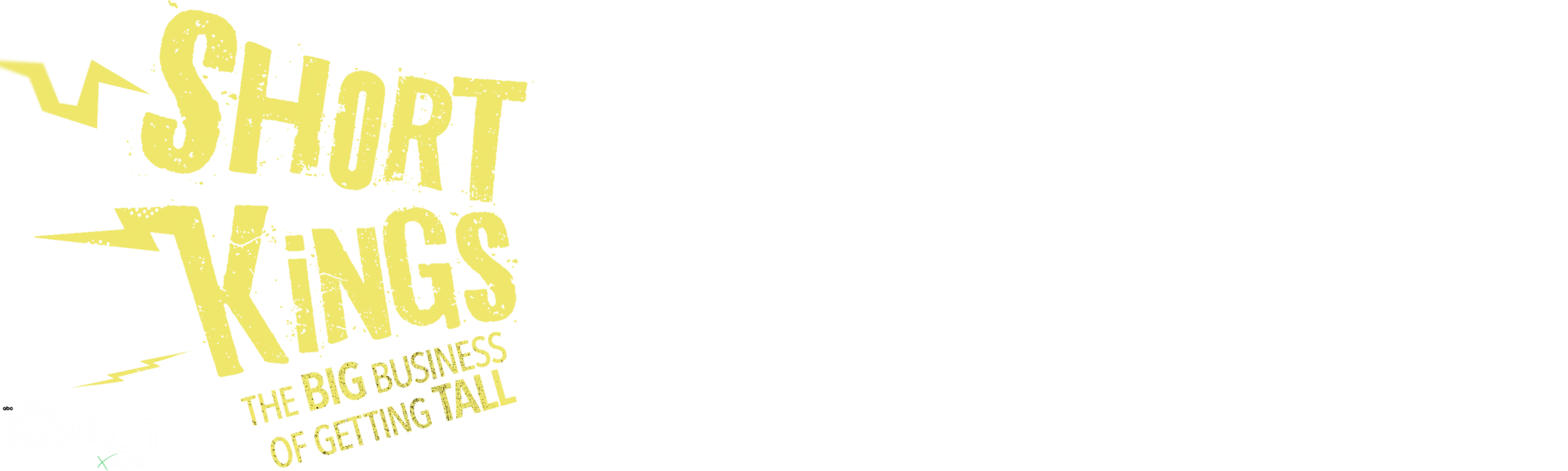 IMPACT x Nightline: Short Kings: The Big Business of Getting Tall