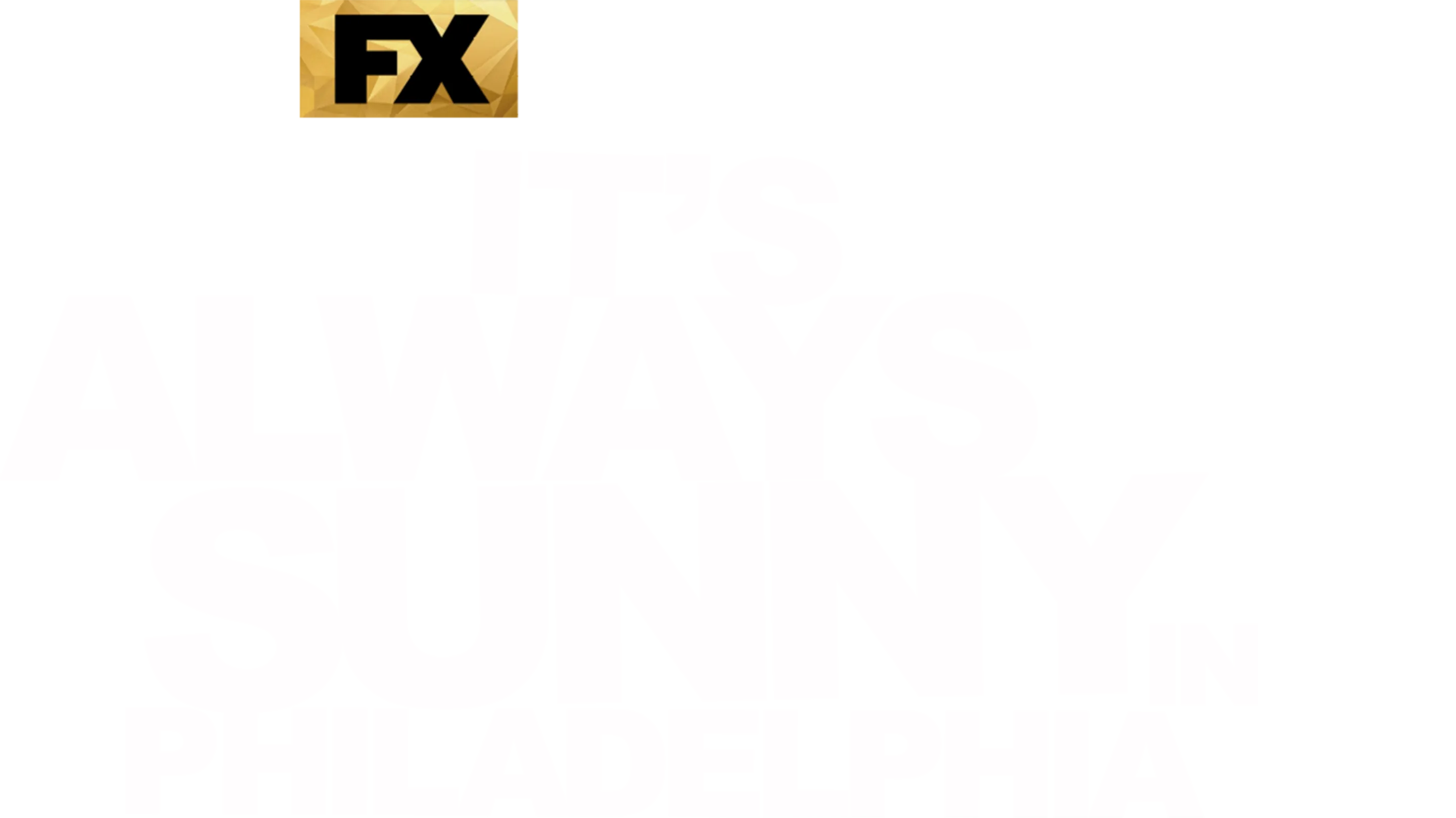 It's Always Sunny in Philadelphia