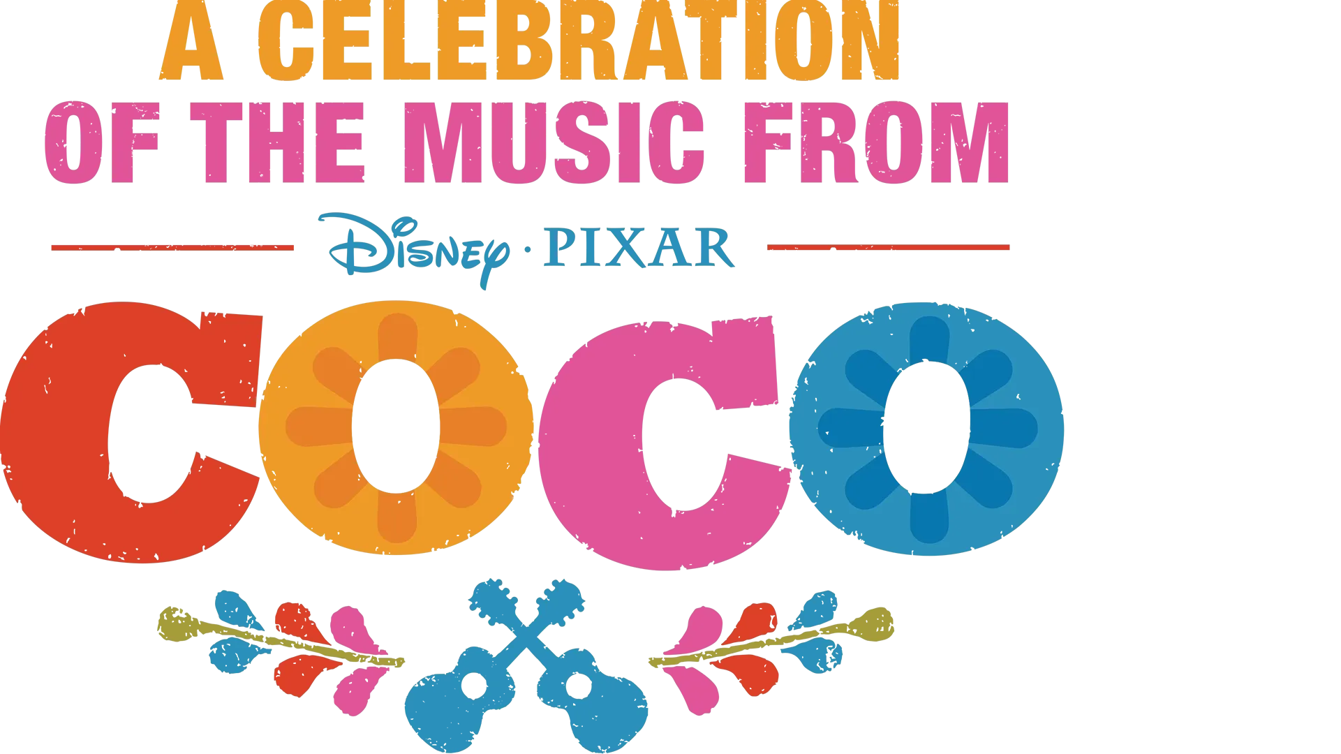 A Celebration of the Music from Coco