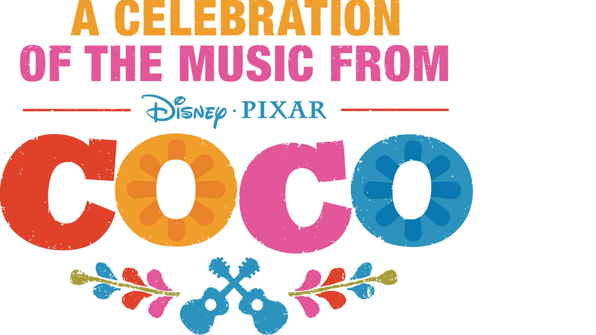 A Celebration of the Music from Coco