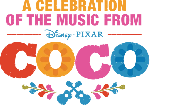 A Celebration of the Music from Coco