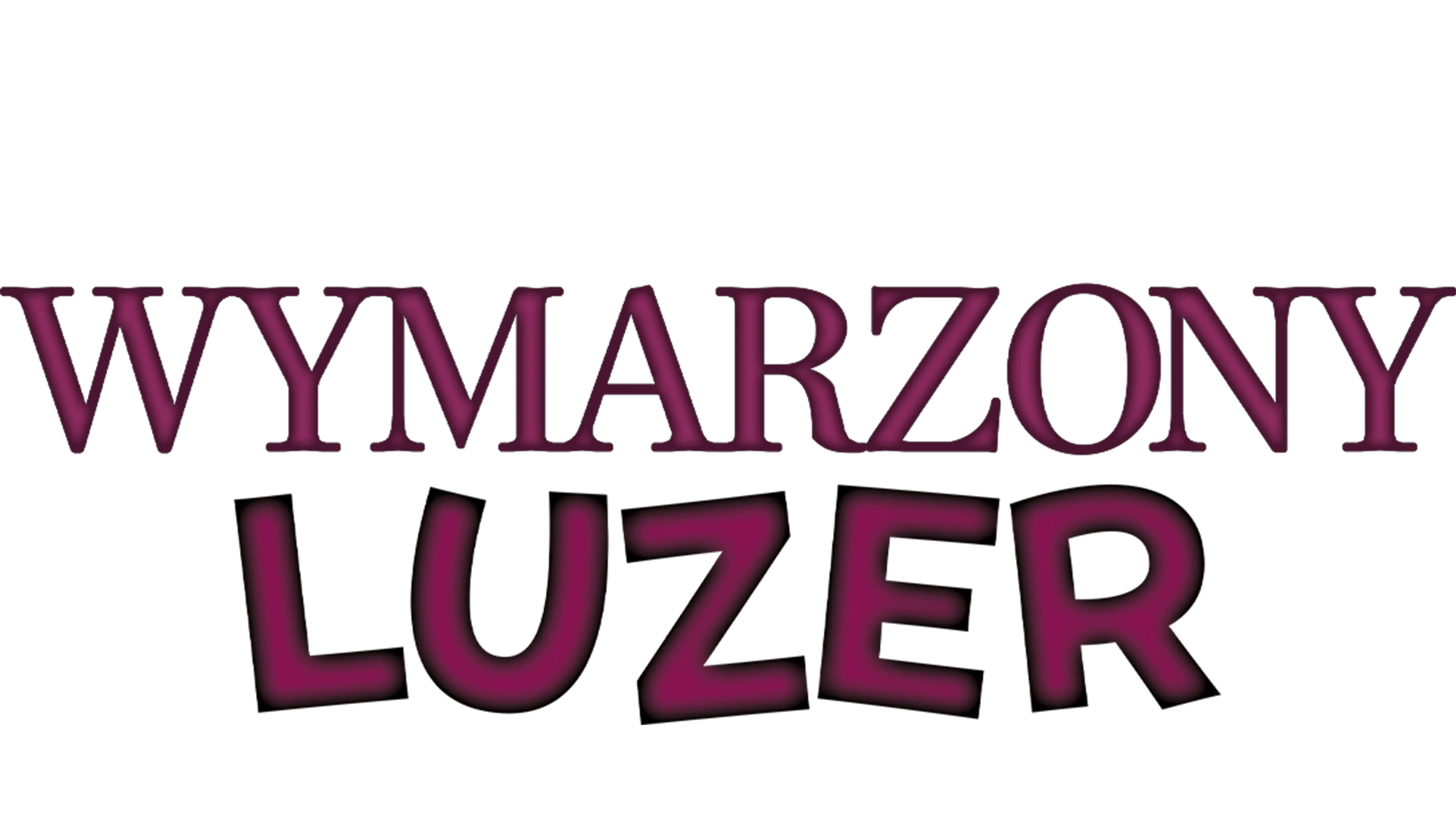 Wymarzony luzer