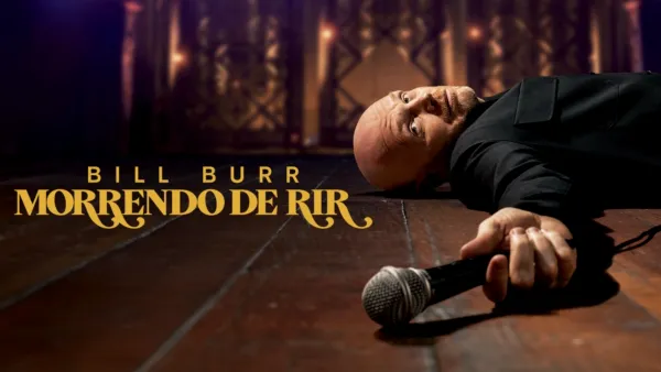 thumbnail - Bill Burr: Morrendo de Rir