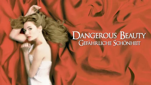 thumbnail - Dangerous Beauty- Gefährliche Schönheit