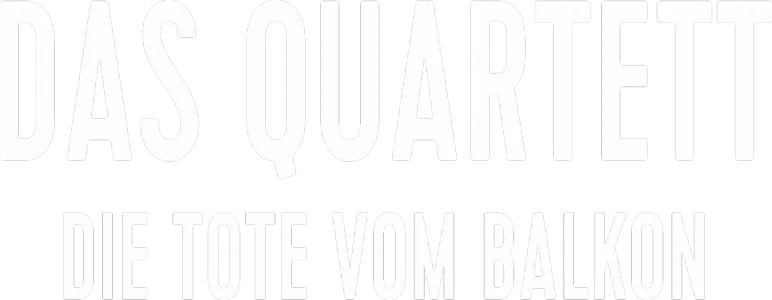 Das Quartett - Die Tote vom Balkon