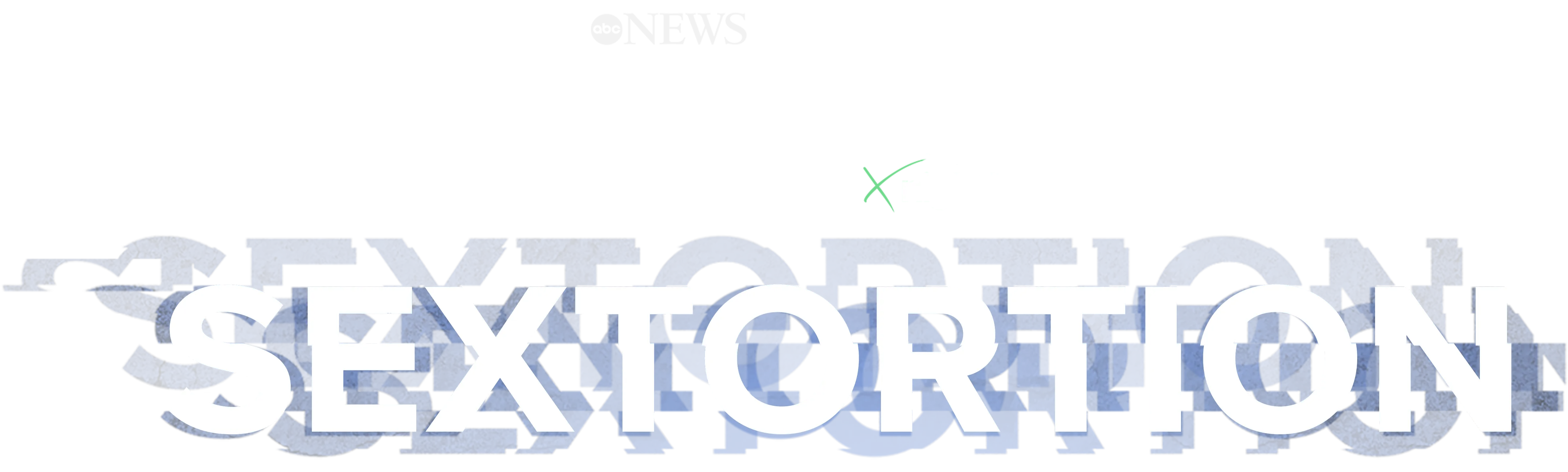 IMPACT x Nightline: Sextortion