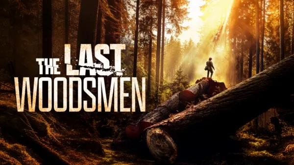 thumbnail - The Last Woodsmen