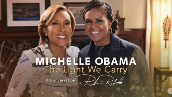 thumbnail - Michelle Obama: The Light We Carry -- A Conversation With Robin Roberts