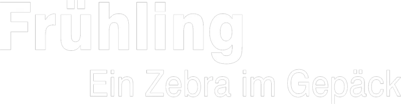 Frühling - Ein Zebra im Gepäck