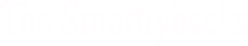 The Smortlybacks