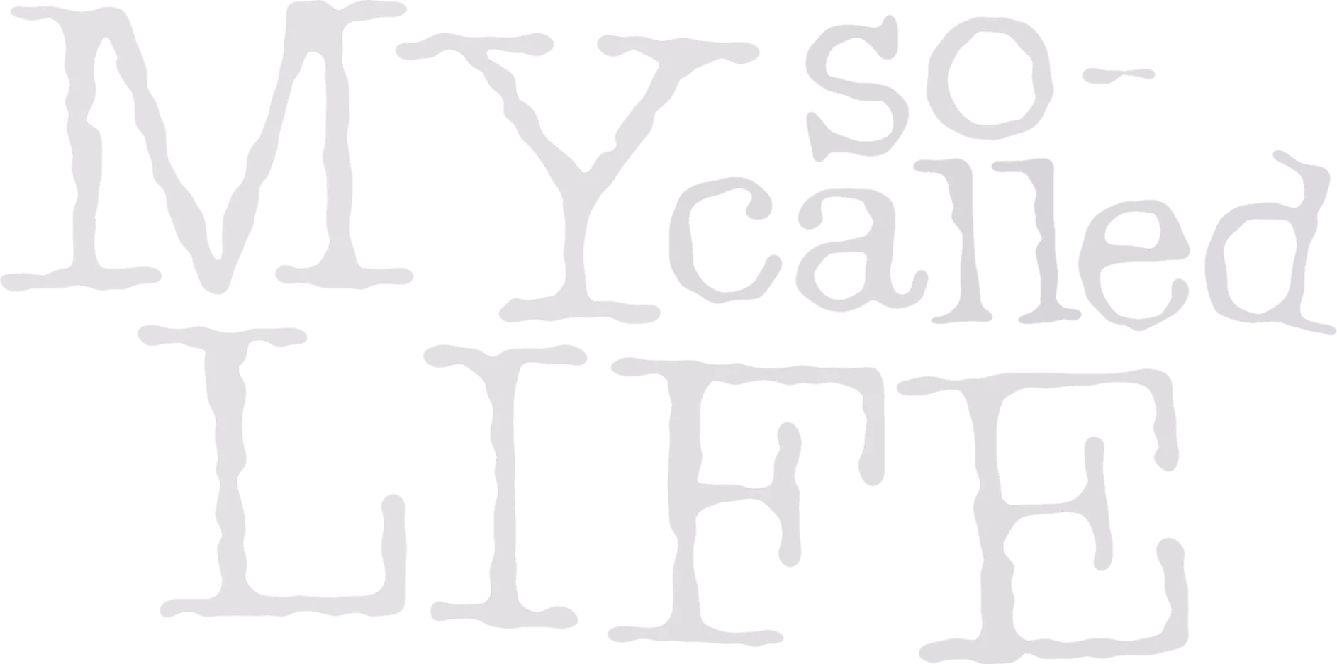 My So-Called Life