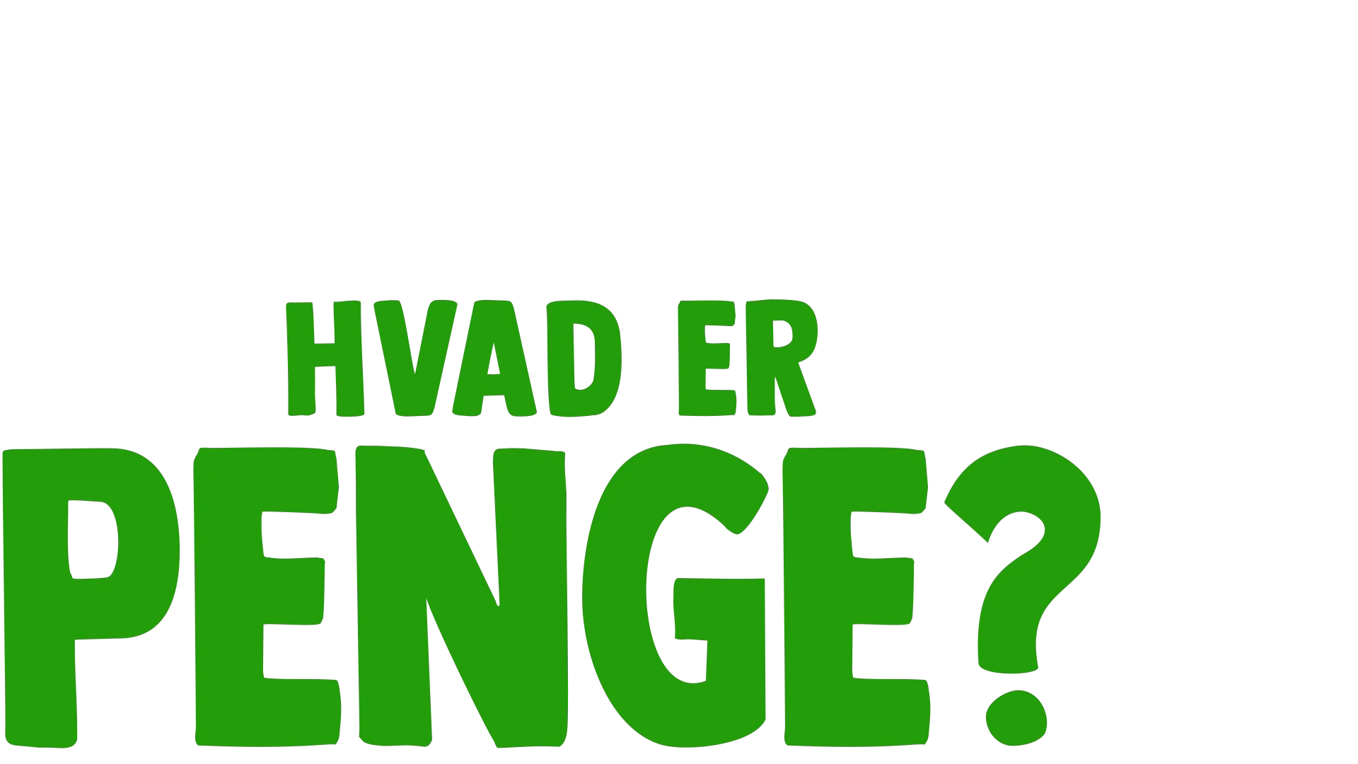 Gafli har et spørgsmål: Hvad er penge?