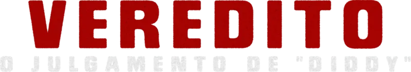 Veredito: O Julgamento de "Diddy"