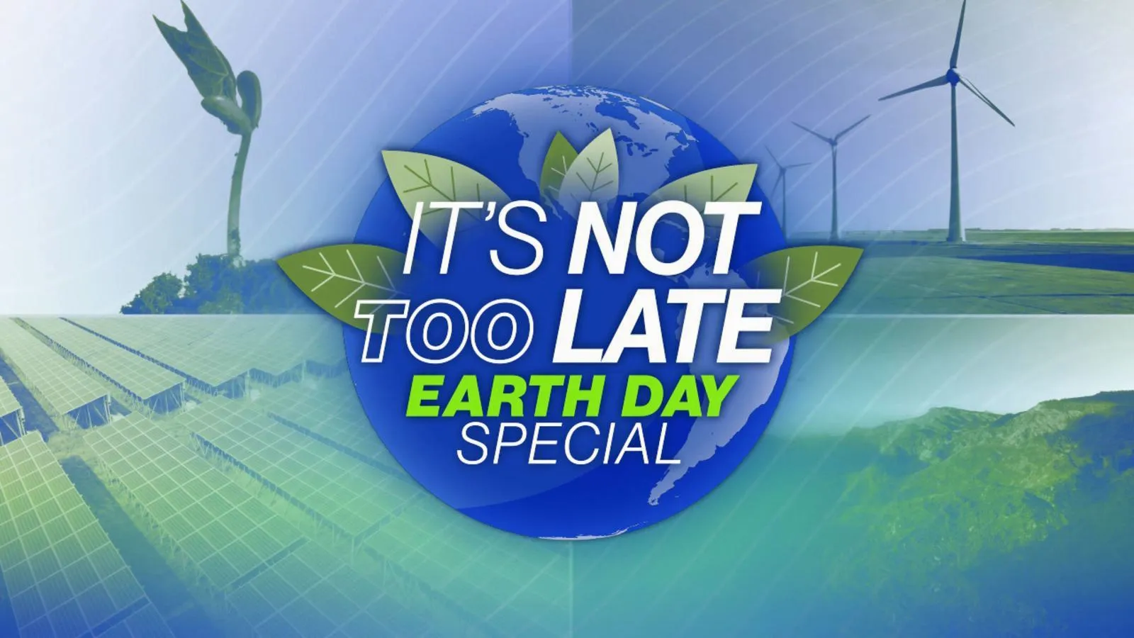 thumbnail - It's Not Too Late: Earth Day Special
