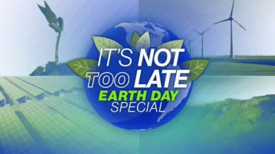 thumbnail - It's Not Too Late: Earth Day Special