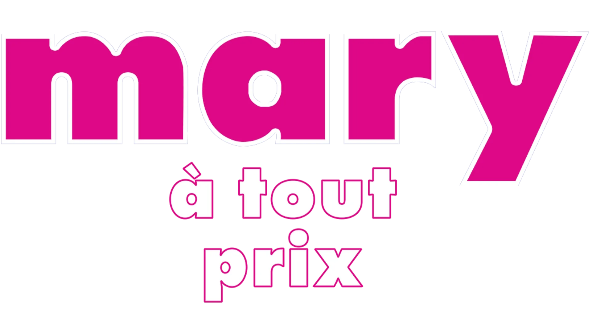 Mary à tout prix
