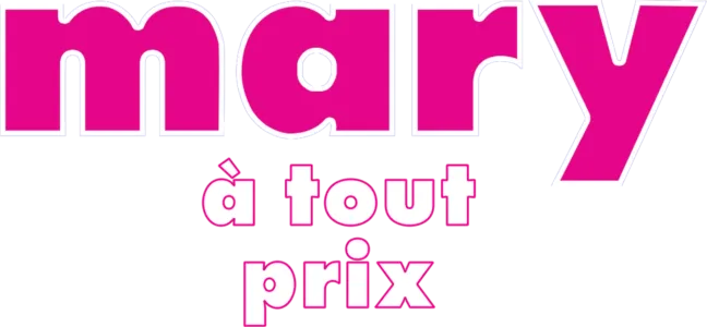 Mary à tout prix