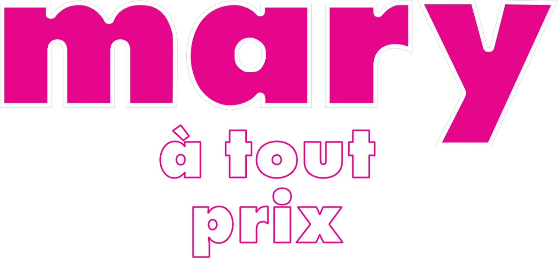 Mary à tout prix