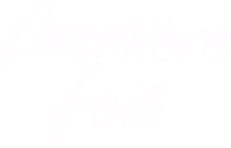 Première fois