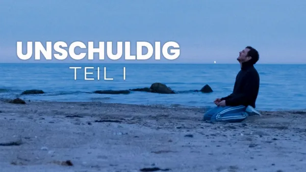 thumbnail - Unschuldig - Teil 1
