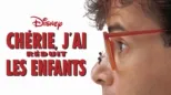 thumbnail - Chérie, j’ai réduit les enfants