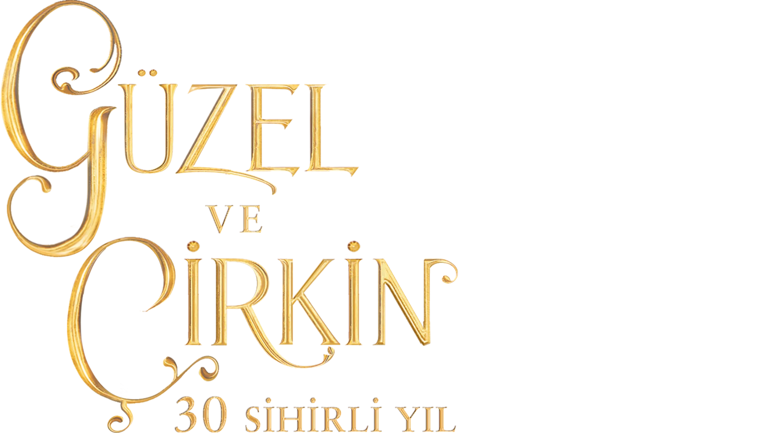 Güzel ve Çirkin: 30 Sihirli Yıl