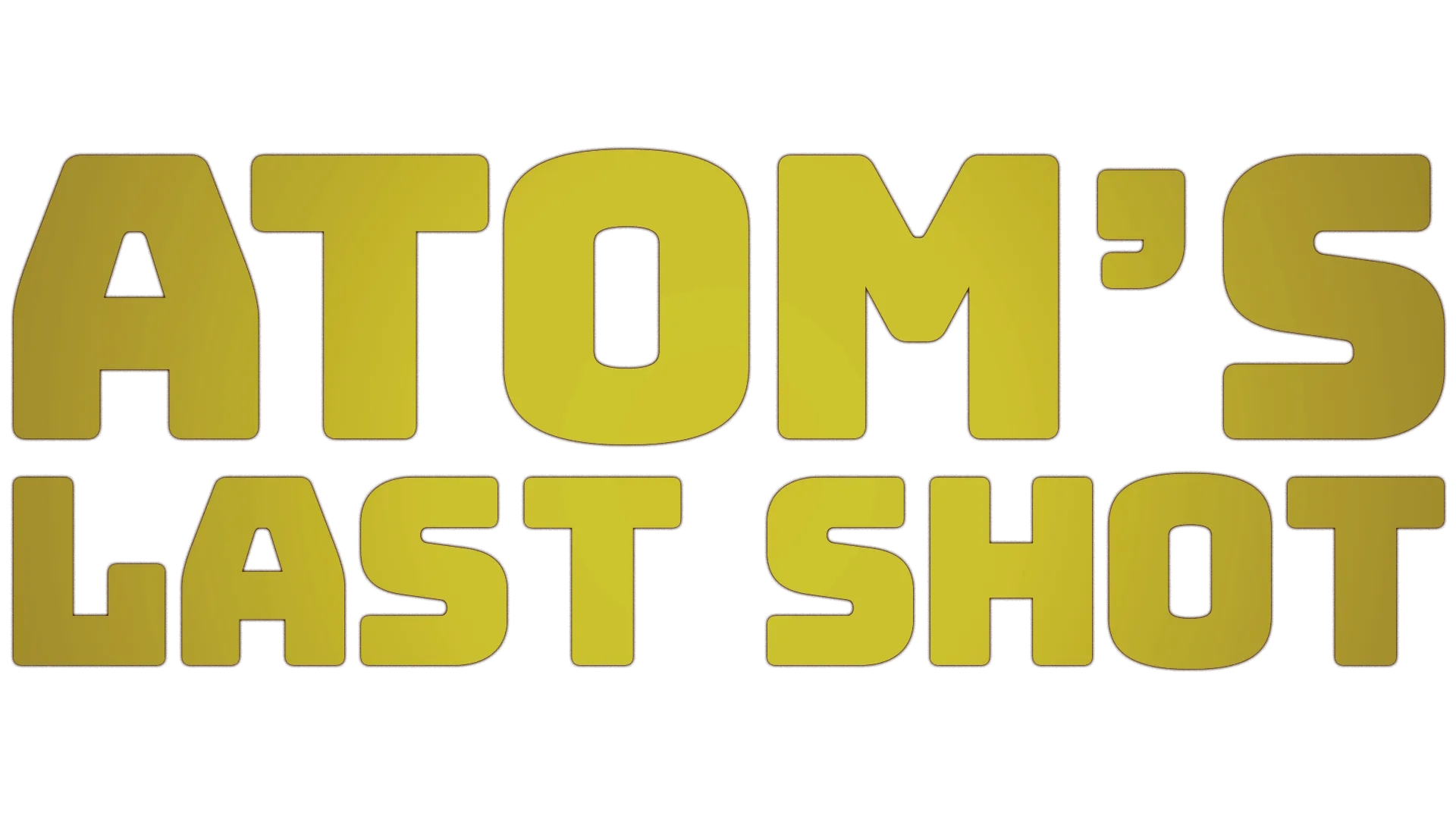 Atom's Last Shot