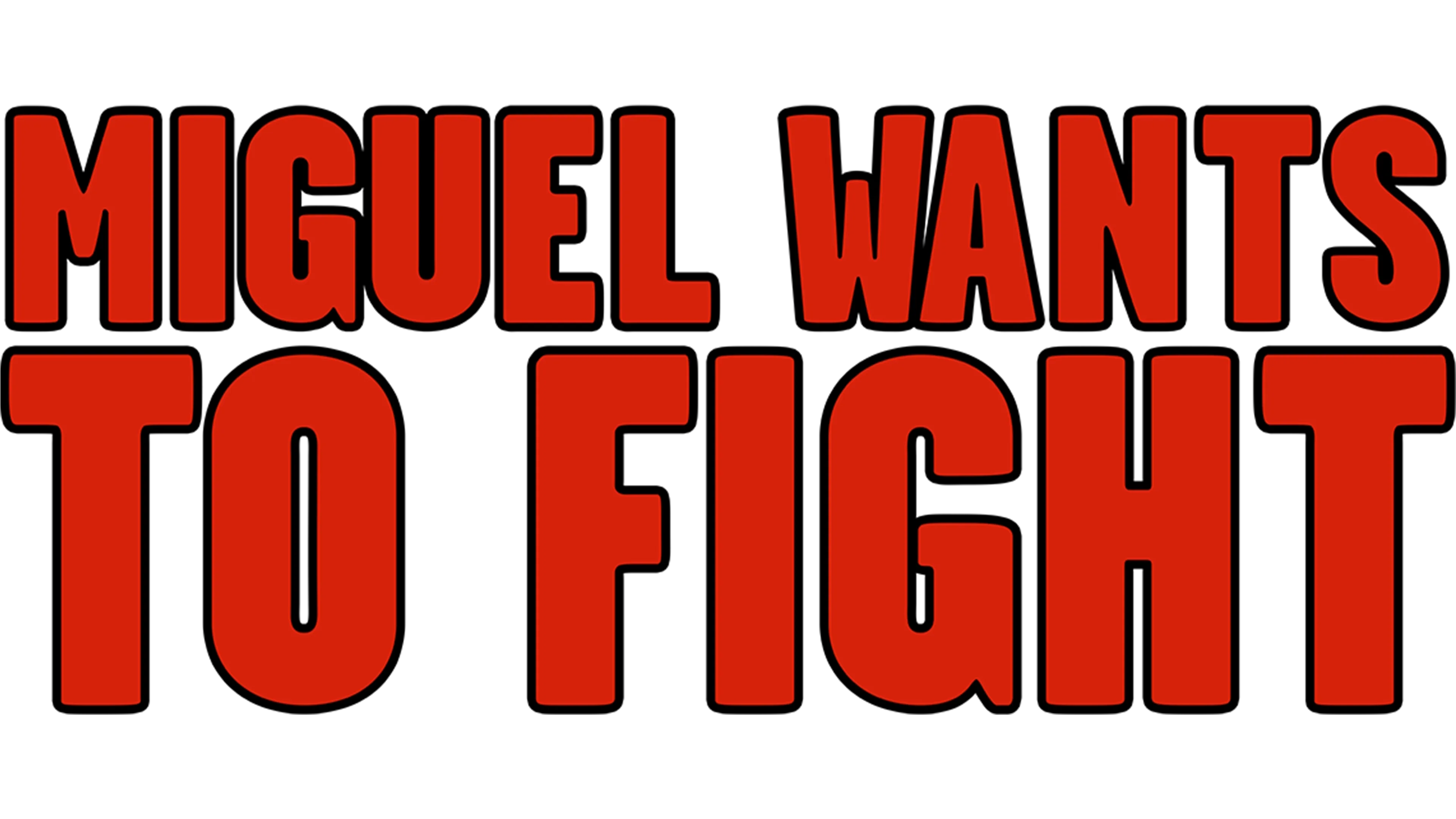 Miguel Wants to Fight