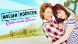 thumbnail - Moeder en dochter: Californische droom