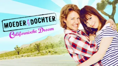 thumbnail - Moeder en dochter: Californische droom