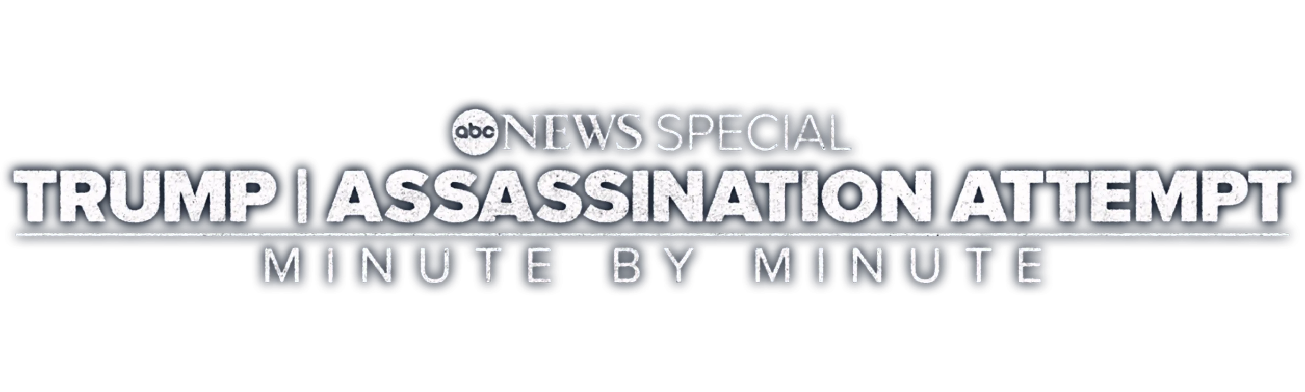 Trump | Assassination Attempt: Minute by Minute