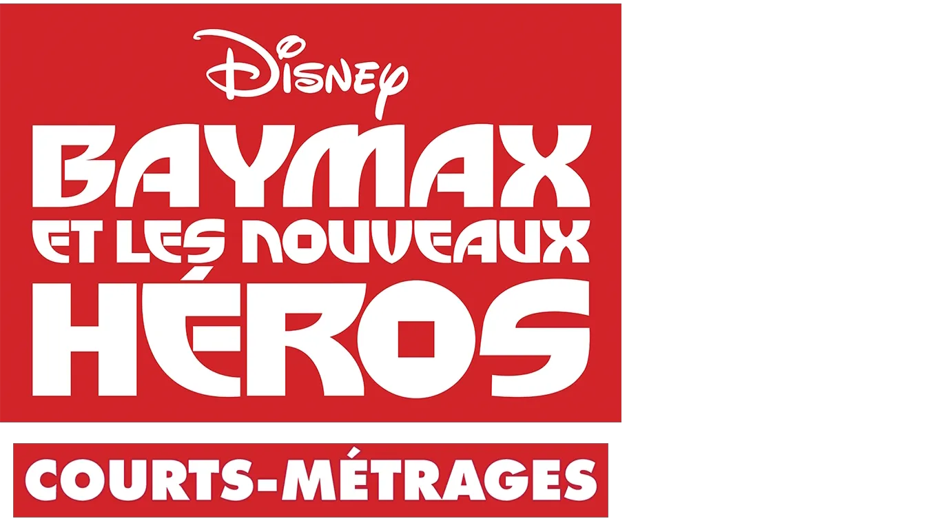 Big Hero 6 (Courts-Métrages)