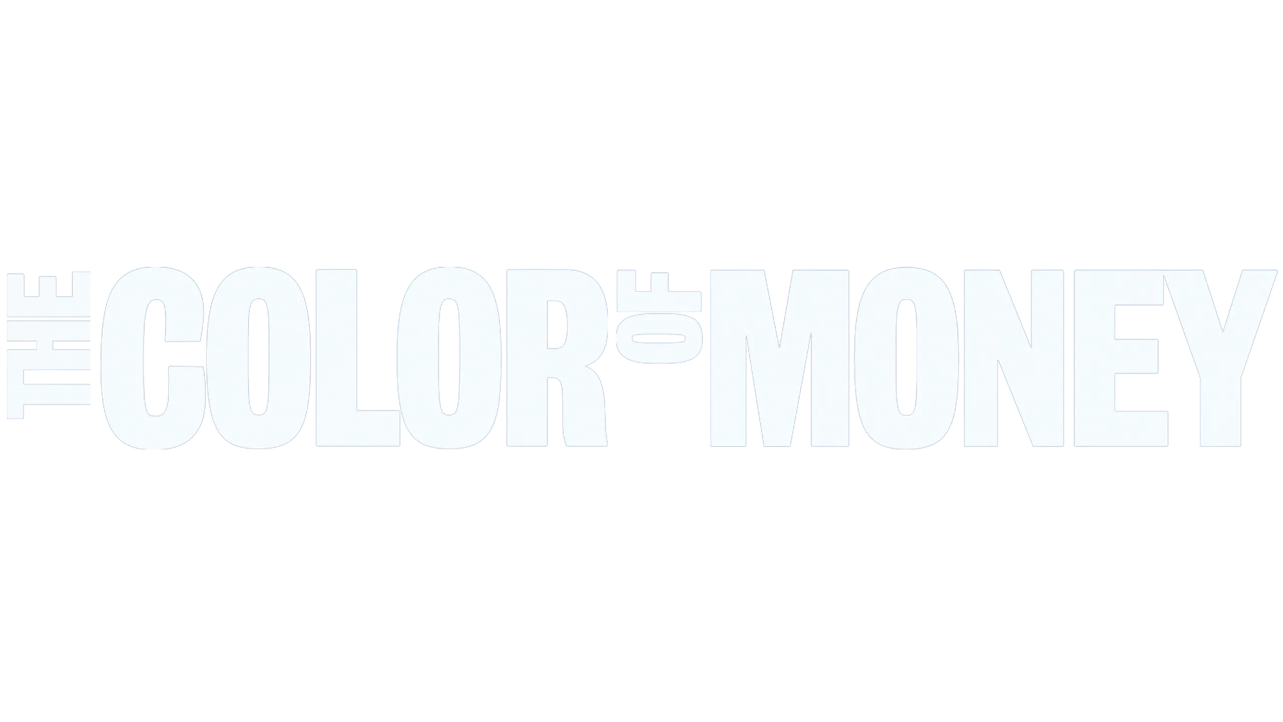 The Color of Money