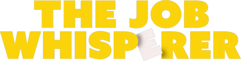 The Job Whisperer