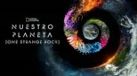 thumbnail - Nuestro planeta (One Strange Rock)