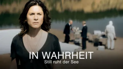 In Wahrheit - Still ruht der See