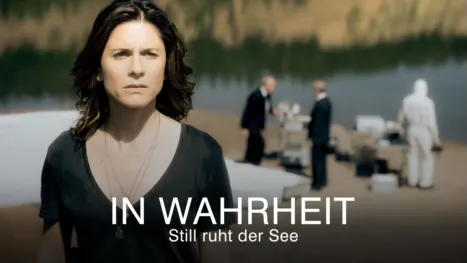 thumbnail - In Wahrheit - Still ruht der See