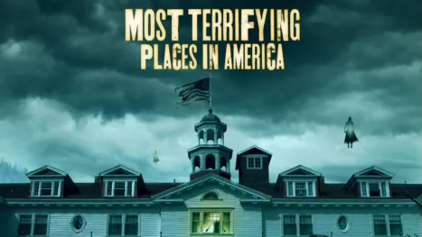 thumbnail - Most Terrifying Places in America