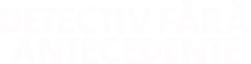 Detectiv fără antecedente