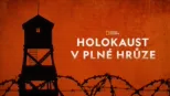 thumbnail - Holokaust v plné hrůze
