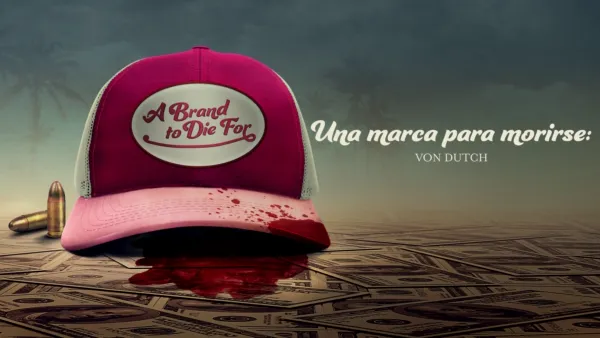 thumbnail - Una marca para morirse: Von Dutch