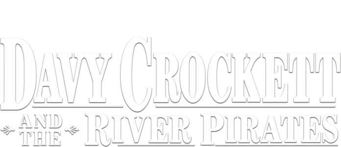 Davy Crockett and the River Pirates