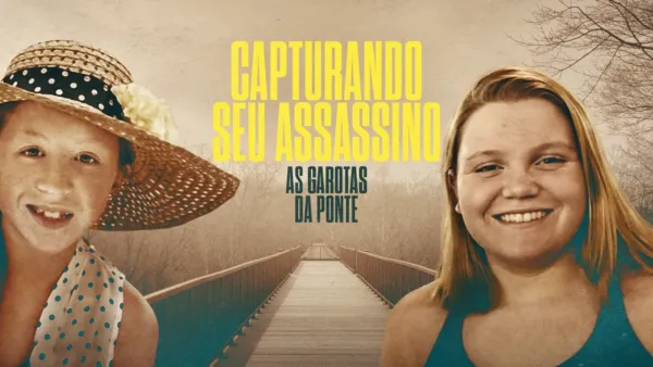 thumbnail - Capturando seu Assassino: As Garotas da Ponte