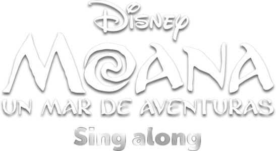 Moana: Un mar de aventuras Sing along
