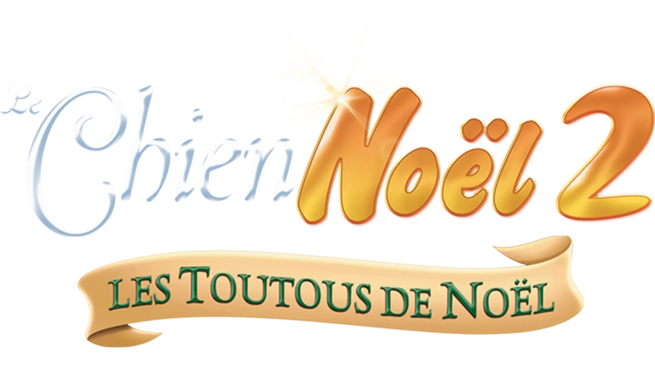 Le Chien Noël 2 : Les Toutous de Noël