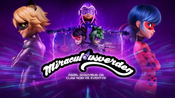 thumbnail - Miraculousverden: Paris, Shadybug og Claw Noir på eventyr