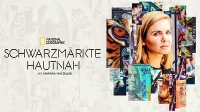 Schwarzmärkte hautnah mit Mariana van Zeller