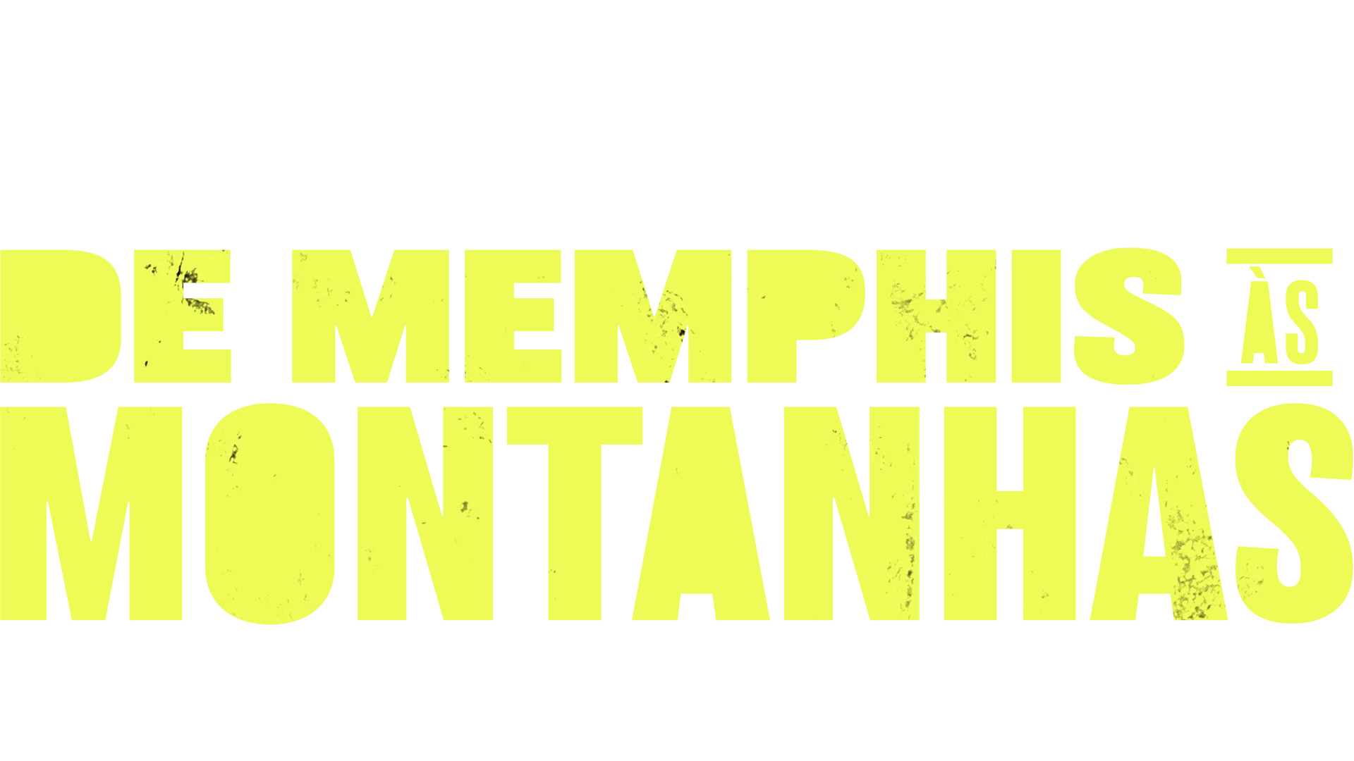 De Memphis às Montanhas